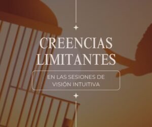 creencias limitantes vision inutitiva