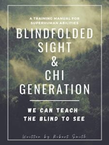 Blindfolded-Sight-and-Chi-Generation